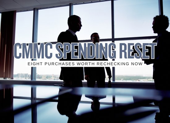 The CMMC Reset & 8 Cybersecurity Purchases Small Defense Contractors Should Recheck Before Spending