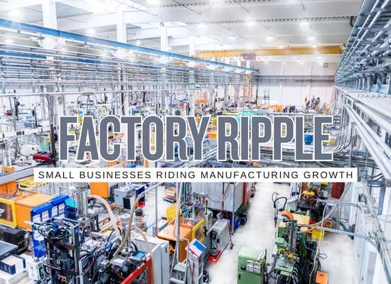 Factory Growth Spills Over 10 Small Businesses Positioned for the 2026 Manufacturing Rebound