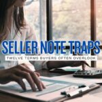 Buying a Business With Seller Financing: 12 Promissory Note Terms Buyers Often Miss